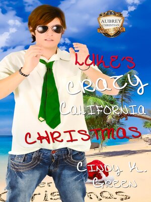 cover image of Luke's Crazy California Christmas